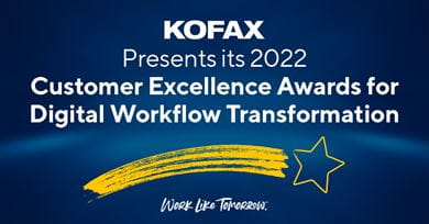 Kofax Announces 2022 Customer Excellence Award Winners  for Digital Workflow Transformation