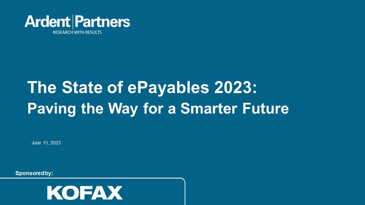 Ardent Partners: The State of ePayables | Kofax