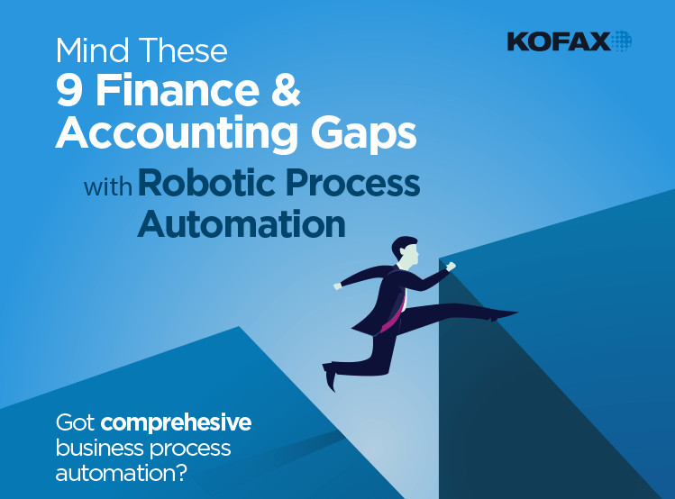 Mind These 9 Finance & Accounting Gaps with Robotic Process Automation