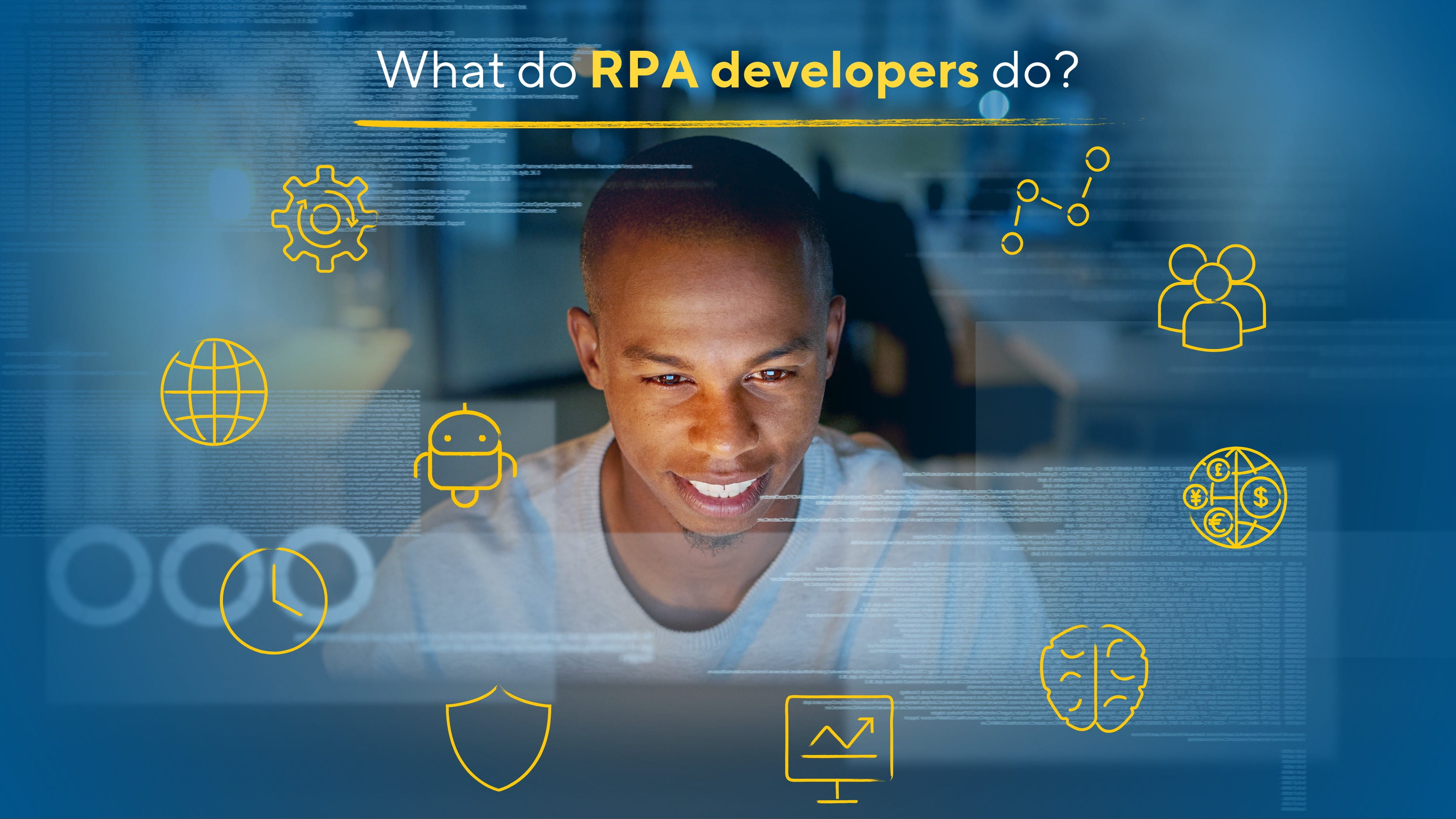 What do RPA Developers do?