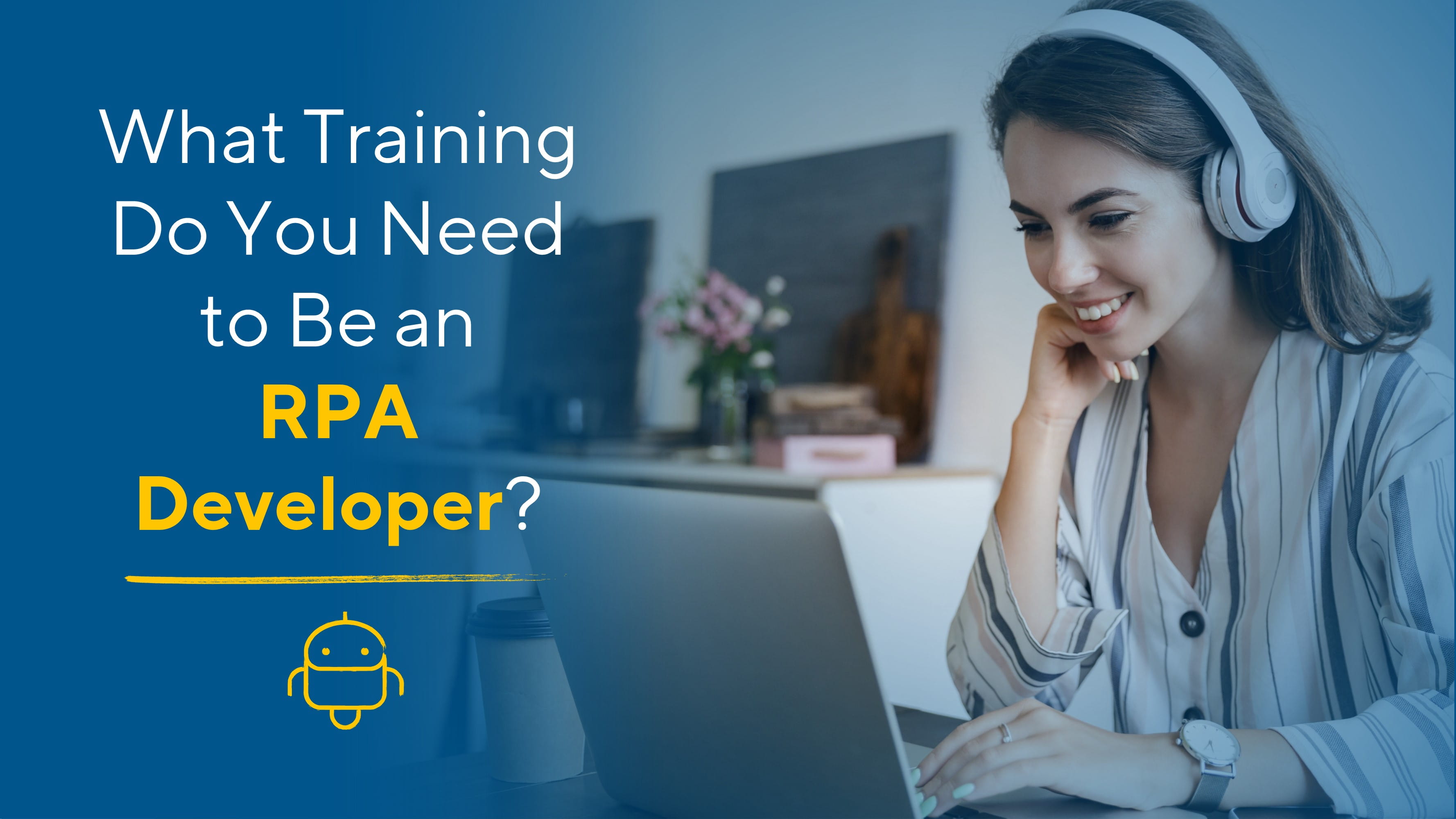 Online courses in RPA are abundant and often sponsored in partnership with leading providers of the technology.